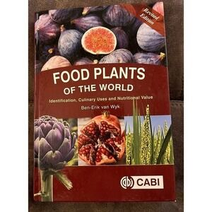 Food Plants of the World: Identification, Culinary Uses and Nutritional Value‎